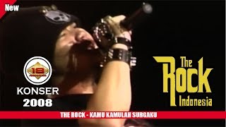 Download lagu THE ROCK INDONESIA - KAMU KAMULAH SURGAKU (LIVE KONSER SLAWI 2008) mp3