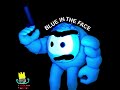 BLUE IN THE FACE Audio