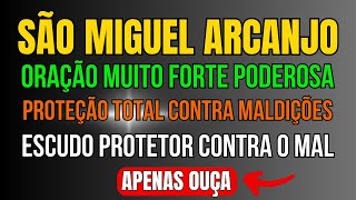 PROTEÇÃO TOTAL ORAÇÃO A SÃO MIGUEL ARCANJO CONTRA O MAL