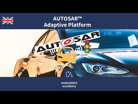 🇬🇧 AUTOSAR Adaptive Platform | Tutorial based on Embedded Academy E-Learning