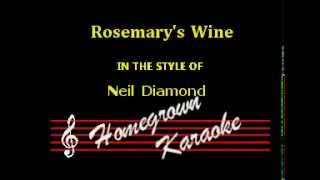 Neil Diamond-Rosemary&#39;s Wine Karaoke