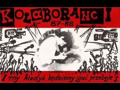 KOLABORANCI   I my kiedyś będziemy grać przeboje part 1