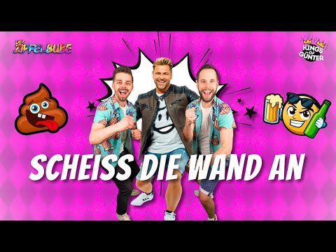 Scheiss die Wand an - Der Zipfelbube & Kings of Günter