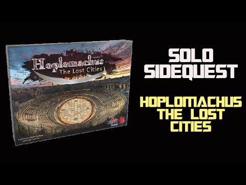 Unboxing and Solo Impressions: Hoplomachus the Lost Cities