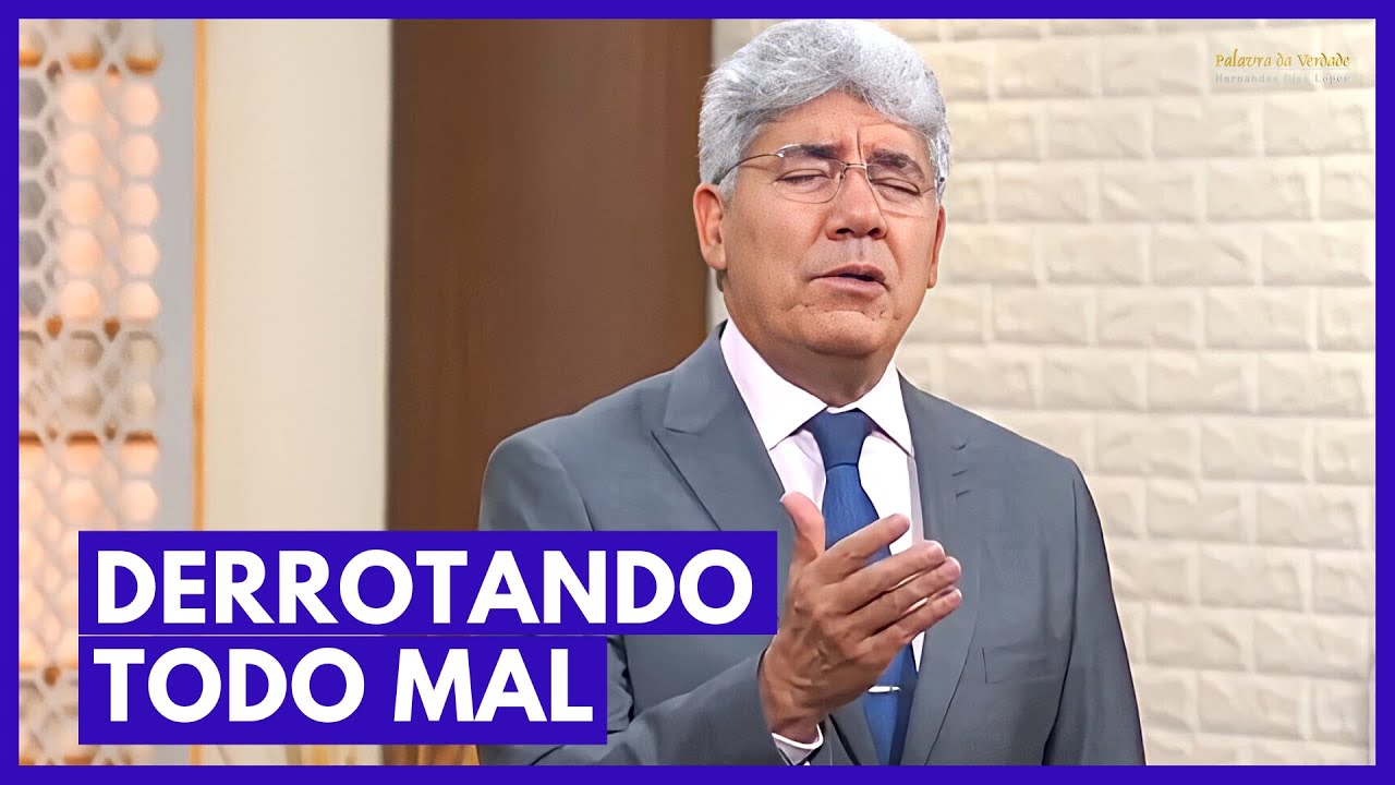 DERROTANDO TODO MAL - Hernandes Dias Lopes