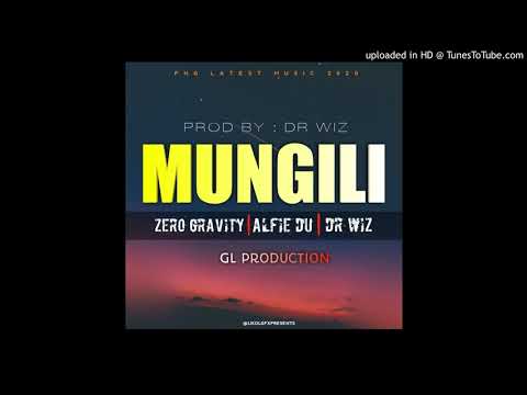 MUNGILI(OFFICIAL AUDIO)_-_ZERO GRAVITY(FT. ALFIE-DU & DR WIZ(PROD BY DR WIZ _GL PRODUCTION)