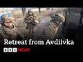 Ukraine Frontline Fighting Retreat From Avdiivka BBC News