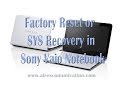 How to inter into Factory Reset or SYS Recovery in Sony Vaio notebook