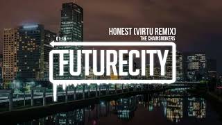 The Chainsmokers - Honest (VIRTU Remix)