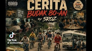 Download lagu Cerita Budak 80-an by 5ROZ #budak80an90an #zaman80an #zamankanakkanak mp3 Download lagu Cerita Budak 80-an by 5ROZ #budak80an90an #zaman80an #zamankanakkanak mp3
