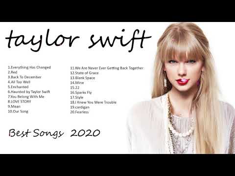 Taylor swift 2020 - Taylor Swift Greatest Hits-  Taylor Swift Best Songs Playlist 2020