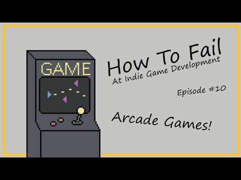 How To Fail At Arcade Games