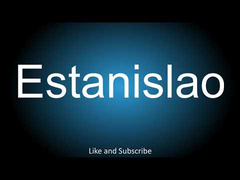 How to correctly pronounce in Spanish - Estanislao.