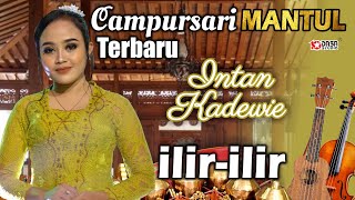 Download lagu Intan Kadewie - Campursari Terbaru'' ILIR - ILIR..Mantaappp mp3
