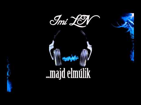 Imi.LN. - ... majd elmúlik ( Official Music  Audio )  2013