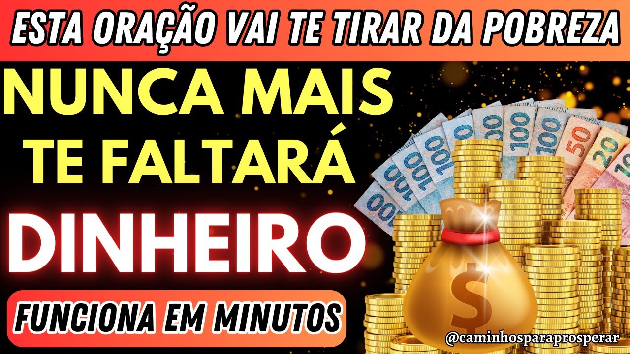 🌟É ASSUSTADOR! NUNCA MAIS TE FALTARÁ DINHEIRO💰 ESTA ORAÇÃO TE AJUDARÁ A SAIR DA POBREZA HOJE! 💲💲💲