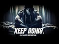 A GOOD LIFE NEEDS SOME BAD DAYS TOO GET UP AND KEEP GOING Motivational Speech