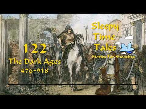 Bedtime tales of History - 122 – The Dark Ages, 476-918 by Charles Oman