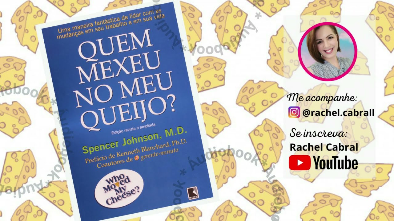 Áudiobook COMPLETO | Quem Comeu Meu Queijo de Spencer Johnson