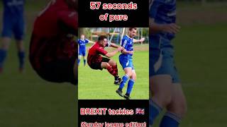 57 seconds of pure brexit tackles 🇬🇧 (Sunday league edition)