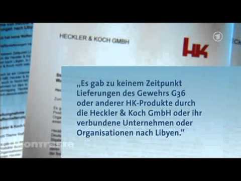 Kontraste 01.09.11 Heckler & Koch G36 Sturmgewehre in Lybien