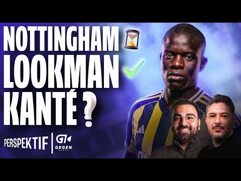 LOOKMAN, KANTE, CHERIF, RAKİP NOTTINGHAM FOREST | PERSPEKTİF
