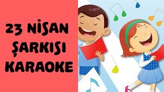 Şebnem Öğretmen - 23 Nisan Şarkısı (Karaoke)