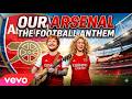 Our Arsenal Ed Sheeran Ft Shakira Official Football Anthem NEW VERSION 2026