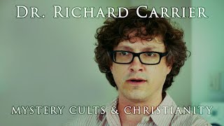 Richard Carrier | Mystery Cults & Christianity (2019)