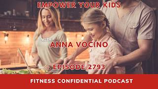 Empower Your Kids - Episode 2793