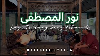 Download lagu NURUL MUSTOFA Versi MUHIBBUS SHOLAWAT ( Lyrics) mp3