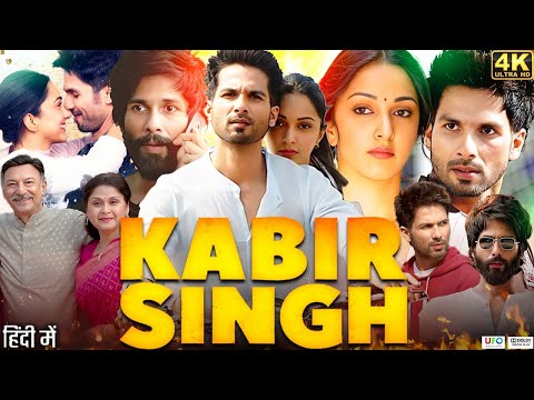 Kabir Singh Full Movie In Hindi | Shahid Kapoor | Kiara Advani | Nikita Dutta | Review & Facts HD