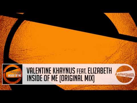 Valentine Khaynus feat. Elizabeth - Inside Of Me (Original Mix) [Aeternum Records]
