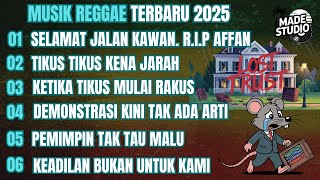 Download lagu MUSIK REGGAE TERBARU 2025 | KUMPULAN LAGU REGGAE TERBARU FULL ALBUM, LAGU REGGAE TERBARU, LAGU REGE mp3