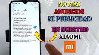 COMO QUITAR LOS ANUNCIOS O PUBLICIDAD DE NUESTRO XIAOMI /TUTORIAL 2023/