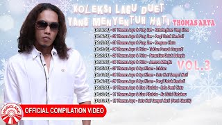 Download lagu Koleksi Lagu Duet Yang Menyentuh Hati Thomas Arya Vol.3 [ Compilation Video HD] mp3