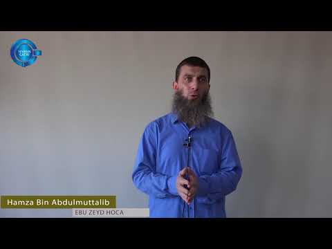 Hamza Bin Abdulmuttalib -2, Sahabe Hayatından Kıssalar, Cuma Hutbeleri, Ebu Zeyd Hoca