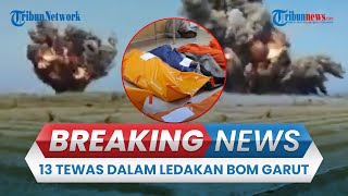BREAKING NEWS: Ledakan saat Pemusnahan Bom Kedaluwarsa di Garut, Korban Tewas Termasuk Anggota TNI