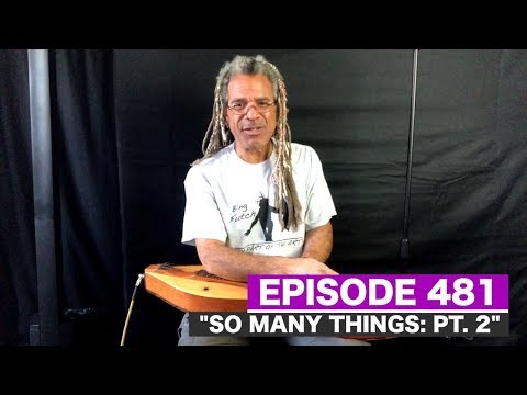 Dulcimerica with Bing Futch - Episode 481 - "So Many Things: PT. 2" - Mountain Dulcimer