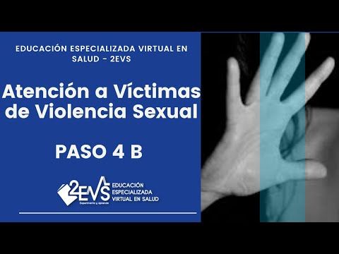 Atención a víctimas de violencia sexual. PASO 4 B