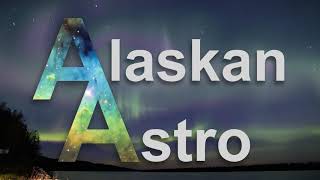 Alaskan Astro Intro