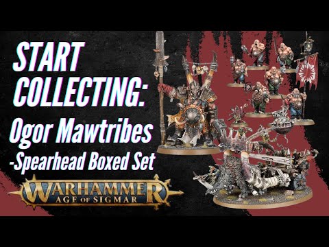 Start Collecting Warhammer Age of Sigmar: Ogor Mawtribes - Spearhead Boxed Set