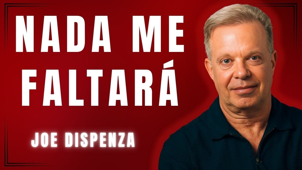 Salmo 23 Explicado Como Nunca Antes: Frequência, Consciência e Realidade | Joe Dispenza