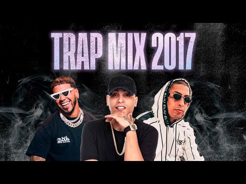 Trap Mix 2017 | Trap Latino 2017 | Best Latino Trap 2017 | Ñengo Flow, Anuel AA, Darell