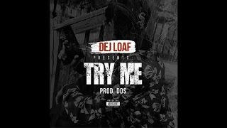 Jeezy - Try Me (Remix) (Feat. T.I. &amp; Dej Loaf)