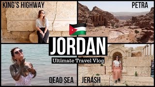 8 DAYS IN JORDAN | Perfect Jordan Travel Guide 2018 | Petra, Dead Sea, Jerash, King&#39;s Highway...