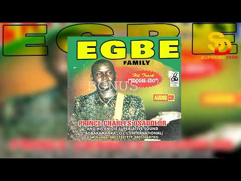 EGBE [FAMILY] BY PRINCE CHARLES OSADOLOR ► BENIN MUSIC
