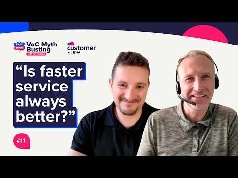 VoC Myth Busting with Ian Golding #011 - "Is Faster Service Always Better?"