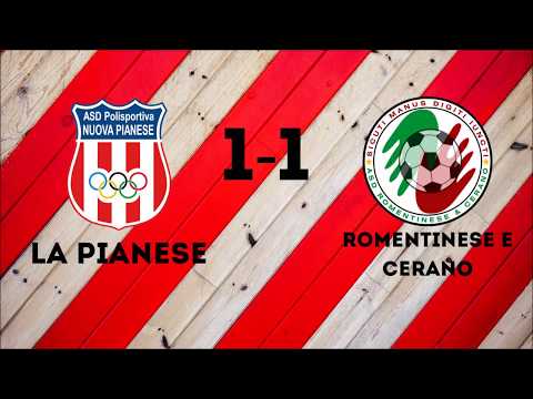 LA PIANESE 1 - 1 ROMENTINESE & CERANO • HIGHLIGHTS (Gulin; Monteleone)