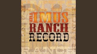 The Imus Ranch Record - You Better Move On video